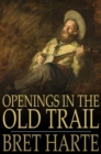 Openings in the Old Trail - eBook