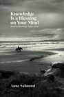 Knowledge Is a Blessing on Your Mind : Selected Writings, 1980-2020 - eBook