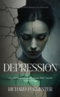 Depression : How to Deal With Depression Naturally (Powerful Strategies and Reconnect With Yourself Without Struggle) - eBook