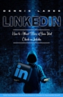 Linkedin : How to Attract More of Your Ideal Clients on Linkedin (Build Your Personal and Business Brand on Linkedin for Exponential Growth) - eBook