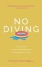 No Diving : 10 ways to avoid the shallow end of your faith and go deeper into the Bible - eBook