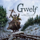 Gwelf: Into the Hinterlands - Book