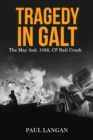 Tragedy on Galt - The May 2, 1956 CP Rail Crash - eBook