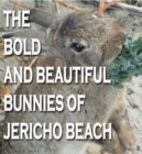 The Bold and Beautiful Bunnies of Jericho Beach - eBook
