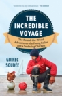 A Sailor, A Chicken, An Incredible Voyage : The Seafaring Adventures of Guirec and Monique - Book