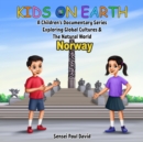 Kids On Earth A Children's Documentary Series Exploring Global Culture & The Natural World   -   Norway - eBook