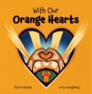 With Our Orange Hearts - Book