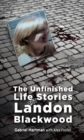 The Unfinished Life Stories of Landon Blackwood - eBook
