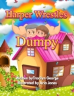 Harper Wrestles Dumpy - eBook