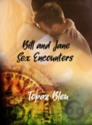 Bill and Jane : Sex Encounters - eBook