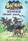 Batman and Robin and Howard: Summer Breakdown - Book