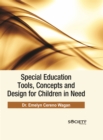 Special Education Tools, Concepts and Design for Children in Need - eBook