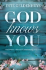 God Knows You : God Wants a Personal Relationship with You - eBook