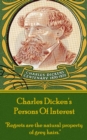 Charles Dickens - Persons Of Interest : "Regrets are the natural property of grey hairs." - eBook