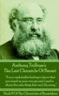 The Last Chronicle Of Barset (Book 6) : "It is a comfortable feeling to know that you stand on your own ground. Land is about the only thing that can't fly away." - eBook