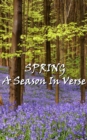 Spring, A Season In Verse - eBook