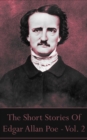 The Short Stories Of Edgar Allan Poe, Vol.2 - eBook