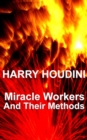 Miracle Mongers And Their Methods - eBook