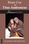 Brian Cox on Titus Andronicus (Shakespeare on Stage) - eBook