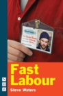 Fast Labour (NHB Modern Plays) - eBook