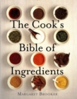 The Cook's Bible of Ingredients - Book