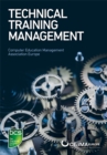 Technical Training Management : Commercial skills aligned to the provision of successful training outcomes - eBook