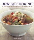 Jewish Cooking : 130 Classic Dishes Shown in 220 Evocative Photographs - Book