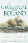 Charlemagne and Roland : A Novel - eBook