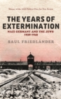 Nazi Germany And the Jews: The Years Of Extermination : 1939-1945 - eBook
