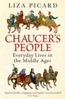 Chaucer's People : Everyday Lives in the Middle Ages - Book