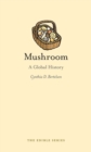 Mushroom : A Global History - Book