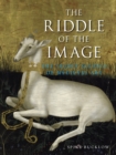 The Riddle of the Image : The Secret Science of Medieval Art - eBook