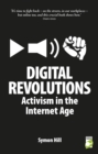 Digital Revolutions : Activism in the Internet Age - eBook
