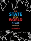 The State Of The World Atlas (9th Edition) - Book
