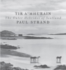 Tir a'Mhurain : The Outer Hebrides of Scotland - Book