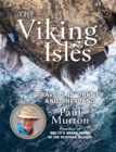 The Viking Isles : Travels in Orkney and Shetland - Book