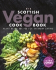 The Scottish Vegan Cookbook - Book