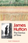 James Hutton : The Genius of Time - Book
