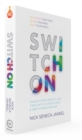 Switch On : Unleash Your Creativity and Thrive with the New Science & Spirit of Breakthrough - Book