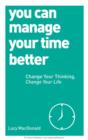 You Can Manage Your Time Better - eBook