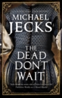 The Dead Don't Wait - Book