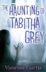 The Haunting of Tabitha Grey - eBook