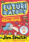Future Ratboy and the Invasion of the Nom Noms - eBook