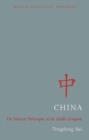 China : The Political Philosophy of the Middle Kingdom - eBook
