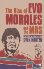 The Rise of Evo Morales and the MAS - eBook