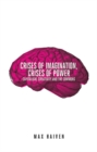 Crises of Imagination, Crises of Power : Capitalism, Creativity and the Commons - eBook