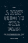 A Brief Guide to Star Wars - Book