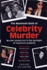 The Mammoth Book of Celebrity Murders - eBook