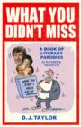 What You Didn't Miss : A Book of Literary Parodies as Featured in Private Eye - eBook