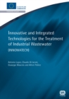 Innovative and Integrated Technologies for the Treatment of Industrial Wastewater - eBook
